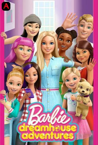 Barbie Dreamhouse Adventures (Season 3)