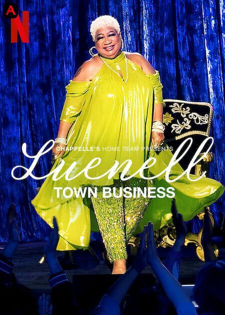 Chappelle's Home Team - Luenell: Town Business