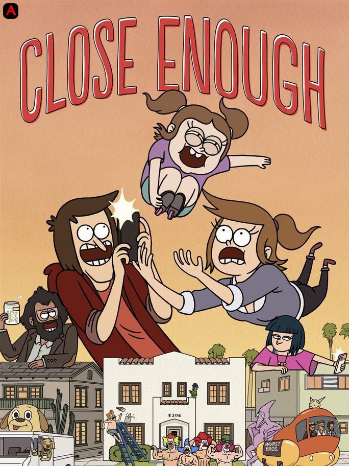 Close Enough (Season 1)