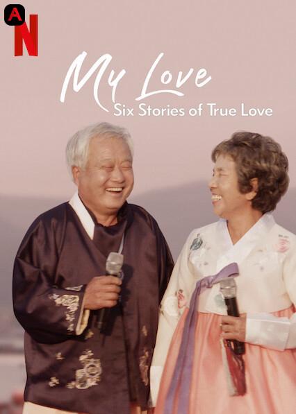 My Love: Six Stories of True Love