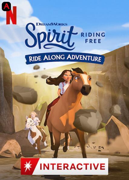 Spirit Riding Free: Ride Along Adventure