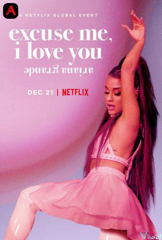 ariana grande: excuse me, i love you