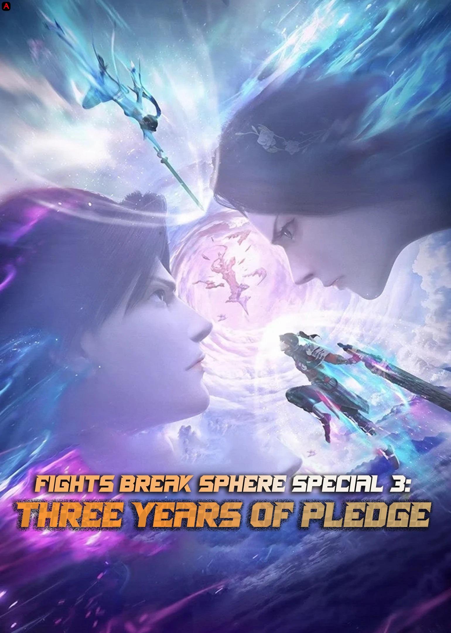 Fights Break Sphere Special 3: Three Years Of Pledge