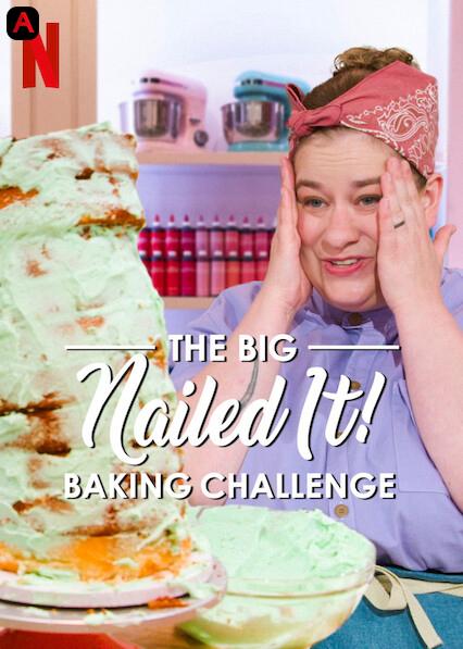 The Big Nailed It Baking Challenge