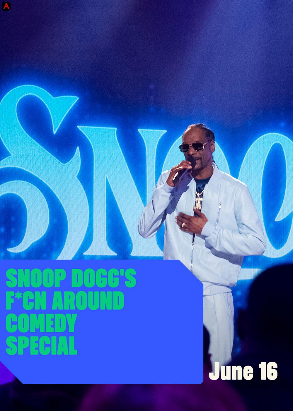 Snoop Dogg's F*cn Around Comedy Special